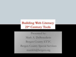 Building Web Literacy 21 st Century Tools