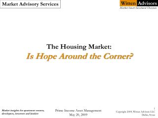 The Housing Market: Is Hope Around the Corner?