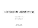 Introduction to Separation Logic