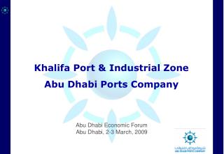 Khalifa Port & Industrial Zone Abu Dhabi Ports Company