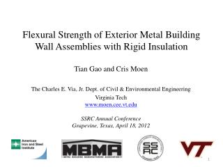 Flexural Strength of Exterior Metal Building Wall Assemblies with Rigid Insulation