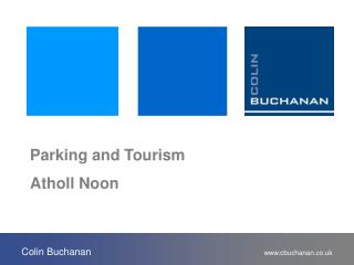 Parking and Tourism Atholl Noon