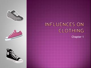 Influences on Clothing