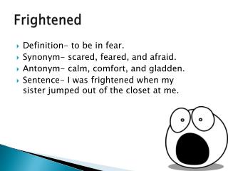 Frightened
