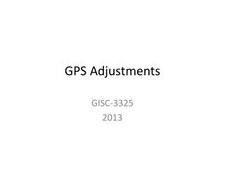 GPS Adjustments