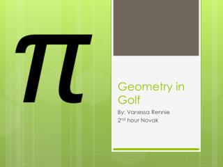 Geometry in Golf