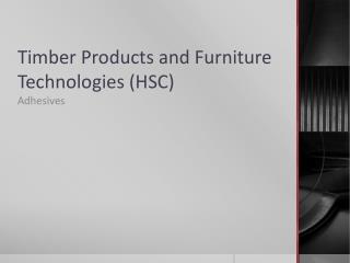 Timber Products and Furniture Technologies (HSC)