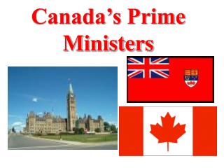 Canada’s Prime Ministers