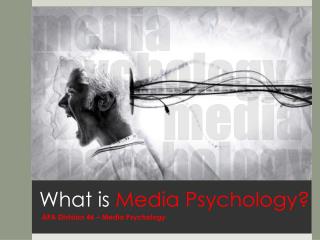 What is Media Psychology?