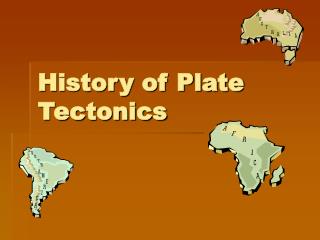History of Plate Tectonics