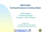 EMFAC2002 On-Road Emissions Inventory Model