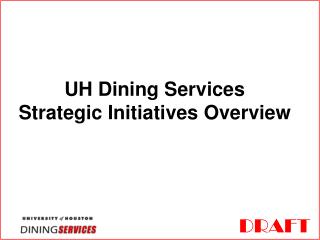 UH Dining Services Strategic Initiatives Overview