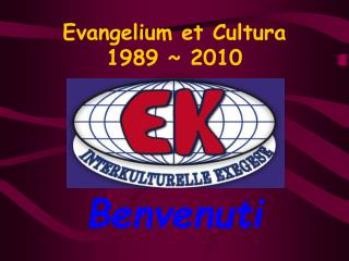 Evangelium et Cultura 1989 ~ 2010