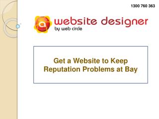 Get a Website to Keep Reputation Problems at Bay