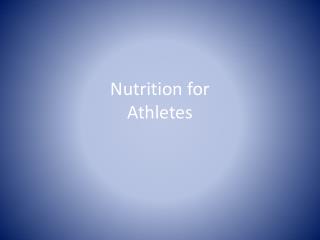 Nutrition for Athletes