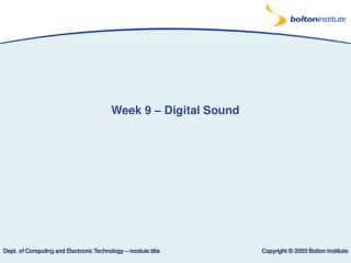 Week 9 – Digital Sound