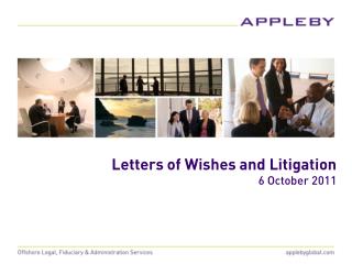 Letters of Wishes and Litigation 6 October 2011