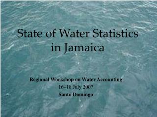 State of Water Statistics in Jamaica