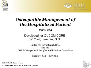 Osteopathic Management of the Hospitalized Patient Part 1 of 2