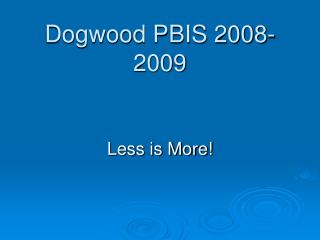 Dogwood PBIS 2008-2009