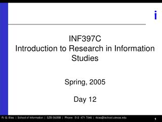 INF397C Introduction to Research in Information Studies Spring, 2005 Day 12