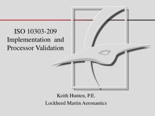 ISO 10303-209 Implementation and Processor Validation