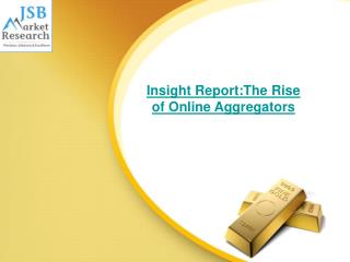 Insight Report: The Rise of Online Aggregators