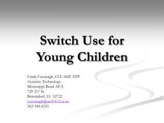 Switch Use for Young Children
