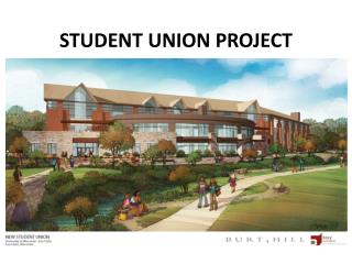 STUDENT UNION PROJECT