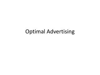 Optimal Advertising