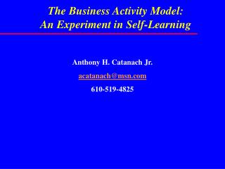 The Business Activity Model: An Experiment in Self-Learning