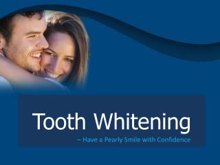 Tooth Whitening in Oklahoma City - Have a Pearly Smile