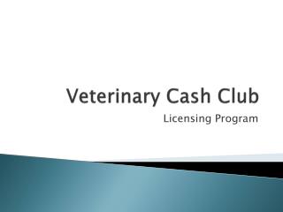 Veterinary Cash Club
