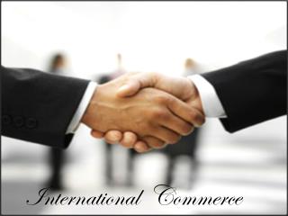 International Commerce