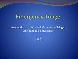 PPT - Emergency Triage PowerPoint Presentation, free download - ID:2914404