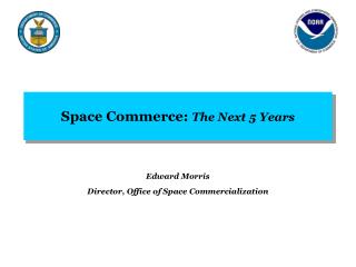 Space Commerce: The Next 5 Years
