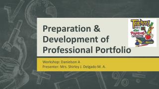Preparation & Development of Professional Portfolio