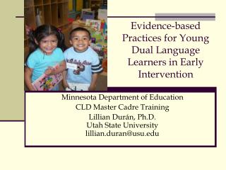 Evidence-based Practices for Young Dual Language Learners in Early Intervention