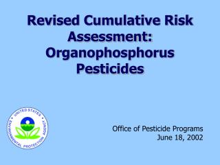 Revised Cumulative Risk Assessment: Organophosphorus Pesticides
