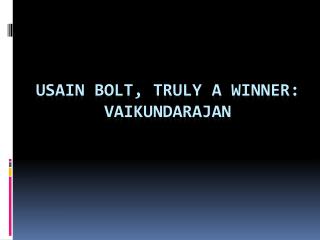 Vaikundarajan’s Favorite, Usain Bolt Wins Gold In CWG