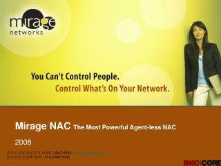 Mirage NAC The Most Powerful Agent-less NAC