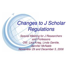 Changes to J Scholar Regulations