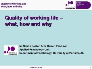 Quality of working life – what, how and why