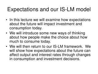 Expectations and our IS-LM model