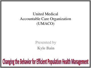 United Medical Accountable Care Organization (UMACO)