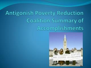 Antigonish Poverty Reduction Coalition Summary of Accomplishments