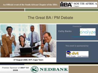 The Great BA / PM Debate