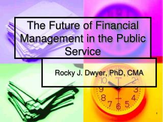 The Future of Financial Management in the Public Service
