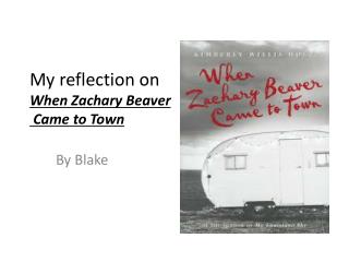 My reflection on When Zachary Beaver Came to Town