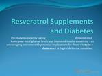 Resveratrol Supplements and Diabetes